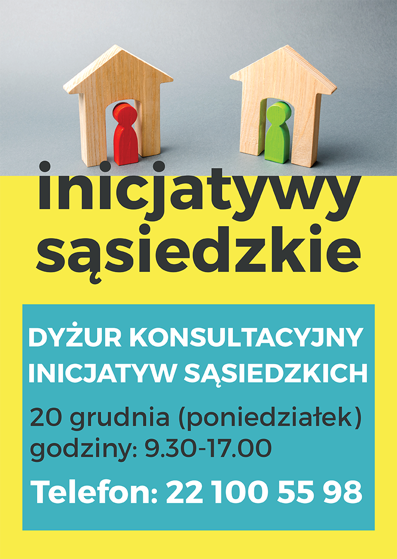 Plakat informujący o dyżurze pracownika w ramach projektu "Inicjatywy sąsiedzkie"