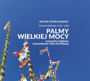 Na tle nieba duże palmy wielkanocne, informacja o wydarzeniu Palmy Wielkiej Mocy