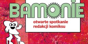 Grafika prokjetu Bamonie - otwarte spotkanie redakcji komiksu