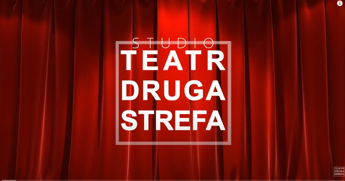 Kurtyna z napisem Teatr Druga Strefa