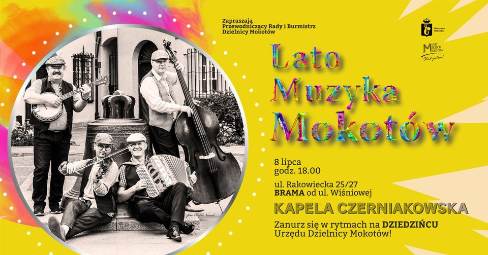 Grafika wydarzenia: Lato Muzyka Mokotów zapowiadająca koncert Kapeli Czerniakowskiej na dziedzińcu Urzędu Dzielnicy Mokotów