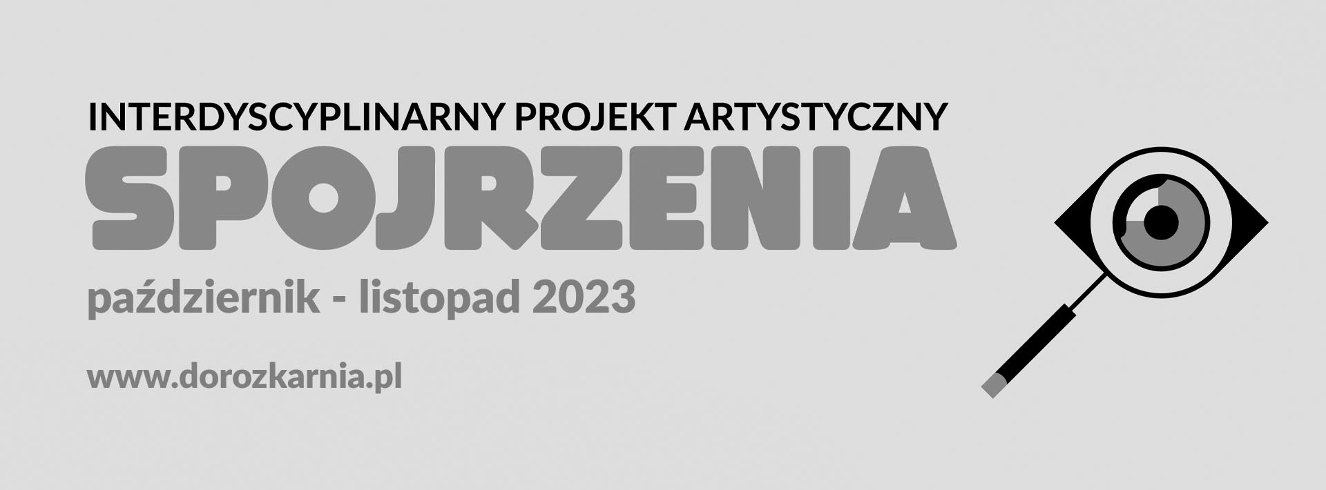 Grafika do projektu artystycznego Spojrzenia - oko patrzące przez lupę
