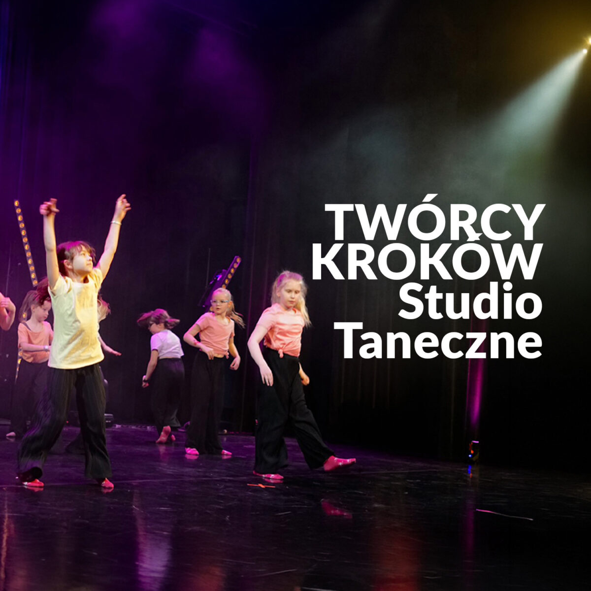 Zdjęcie tańczących dziewczynek. Napis "Twórcy kroków. Studio Taneczne"