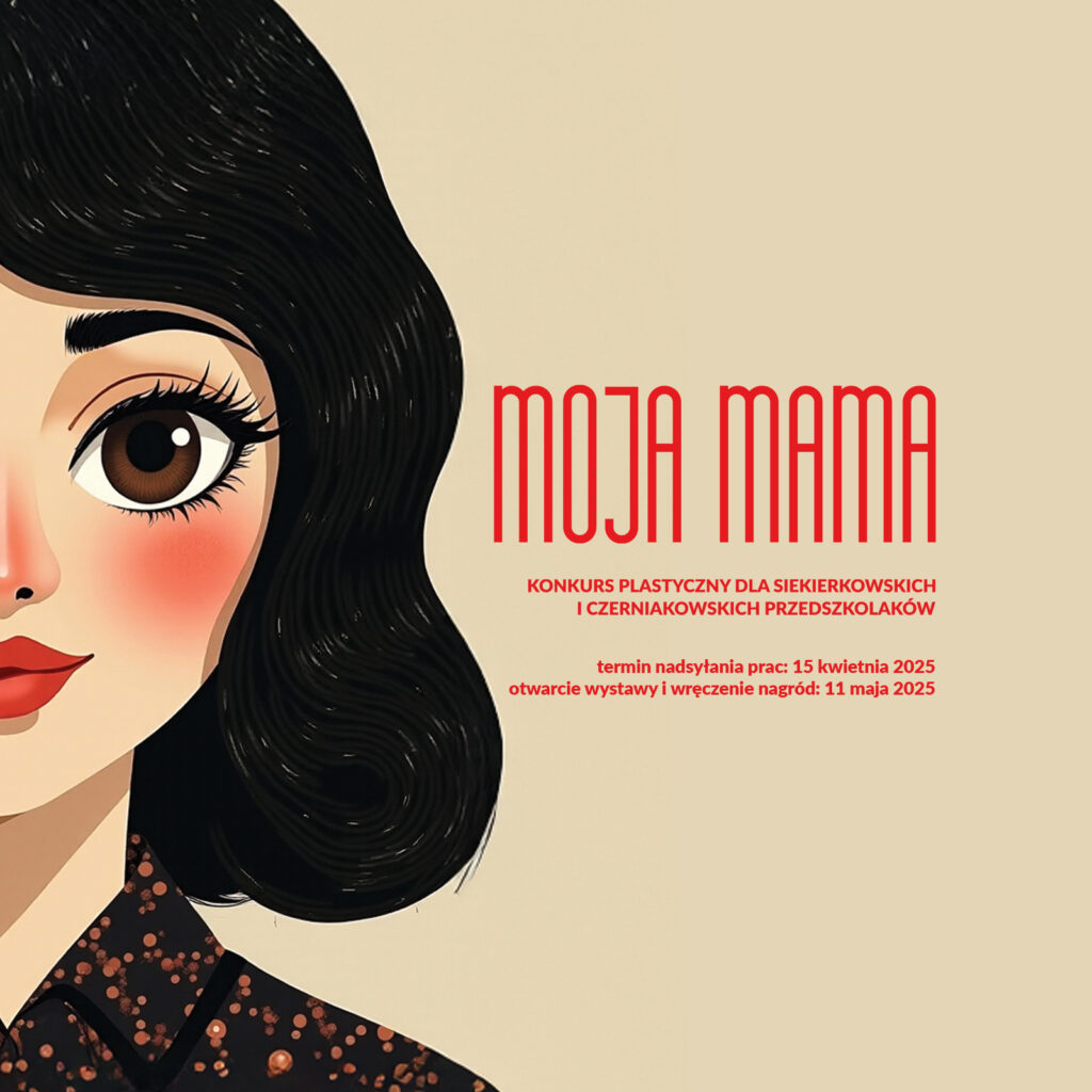 Grafika konkursu plastycznego dla przedszkolaków pt. "Moja Mama"