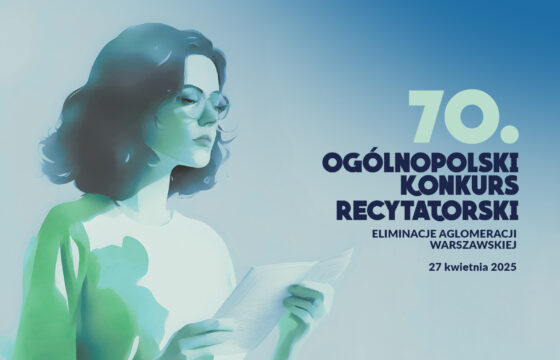 Dziewczyna z rozwianymi włosami do ramion, jest w okularach, patrzy na kartkę trzymaną w obu dłoniach - obok niej wieki napis 70. Ogólnopolski Konkurs Recytatorski
