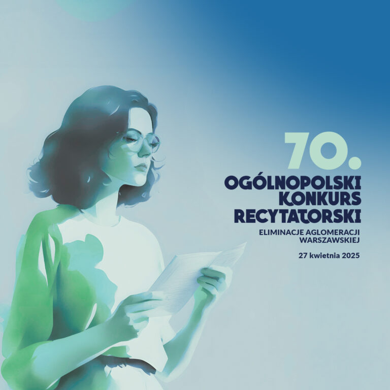 Dziewczyna z rozwianymi włosami do ramion, jest w okularach, patrzy na kartkę trzymaną w obu dłoniach - obok niej wieki napis 70. Ogólnopolski Konkurs Recytatorski