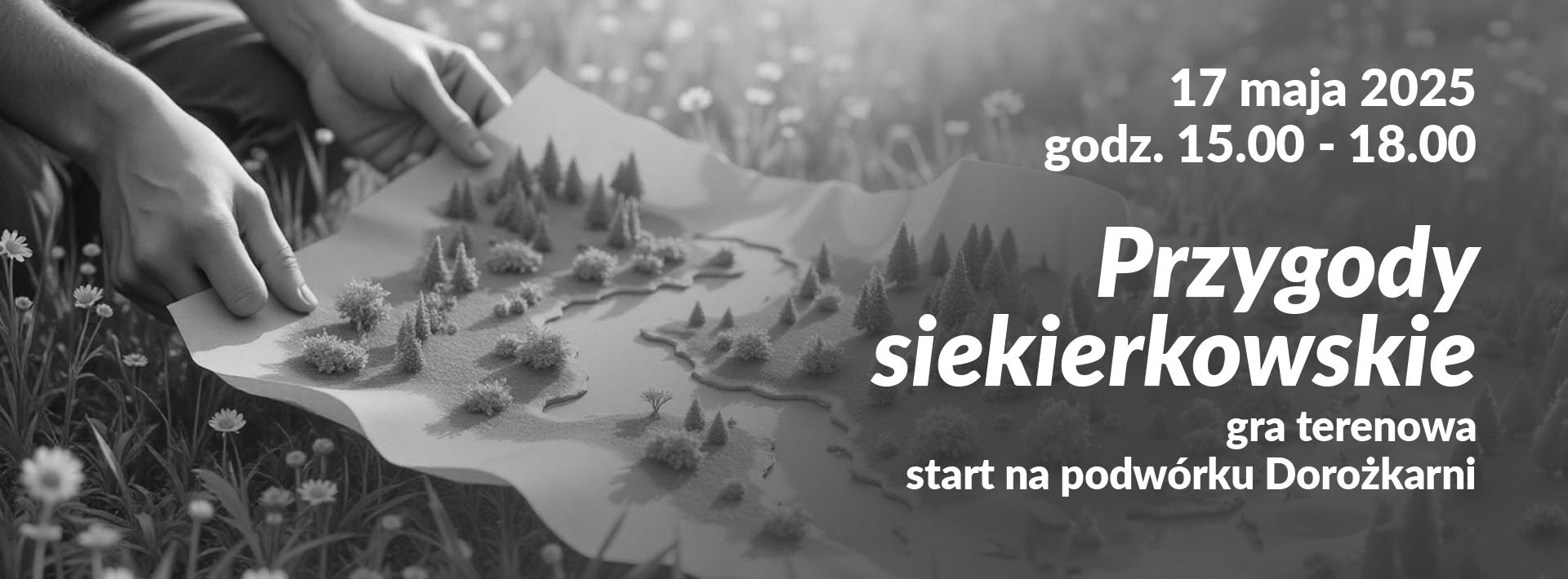 Dłonie trzymające elastyczną makietę terenu z drzewami i jeziorem - informacja o wydarzeniu "Przygody siekierkowskie"