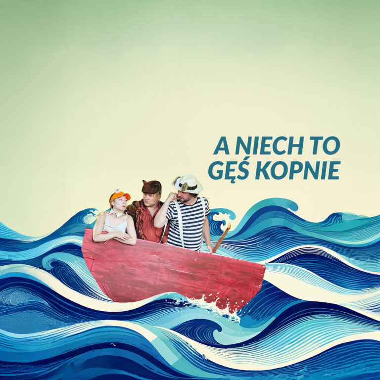 Grafika przedstawiająca namalowane morze. Pośrodku łódka z trzema postaciami. Napis "A niech to gęś kopnie"