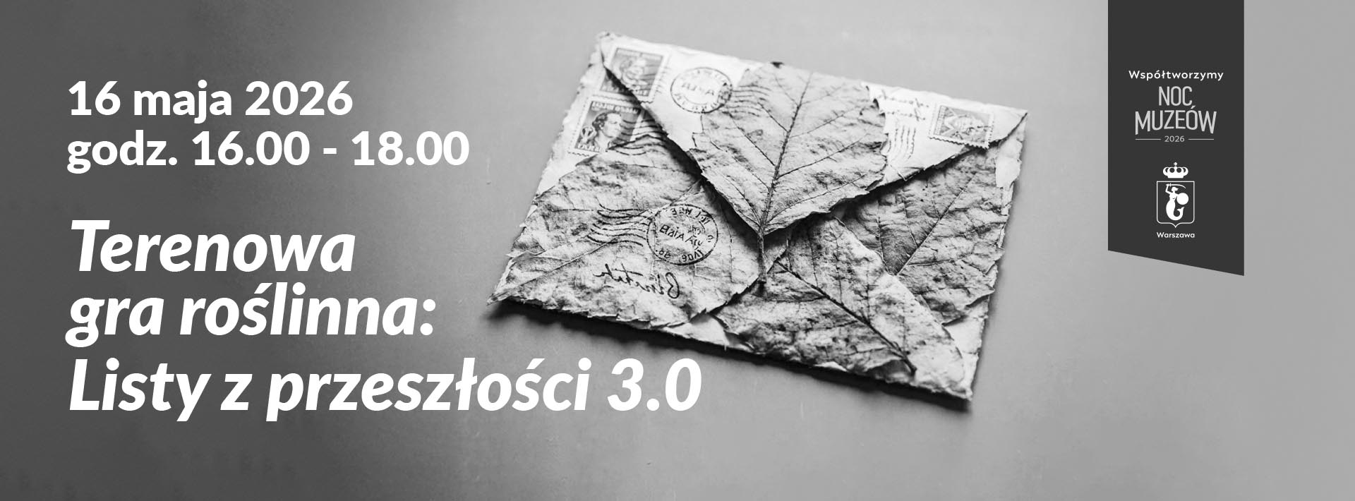 Grafika przedstawiająca list pocztowy wykonany z liści. Napis "Noc Muzeów. Terenowa gra roślinna. Listy z przeszłości 3.0"