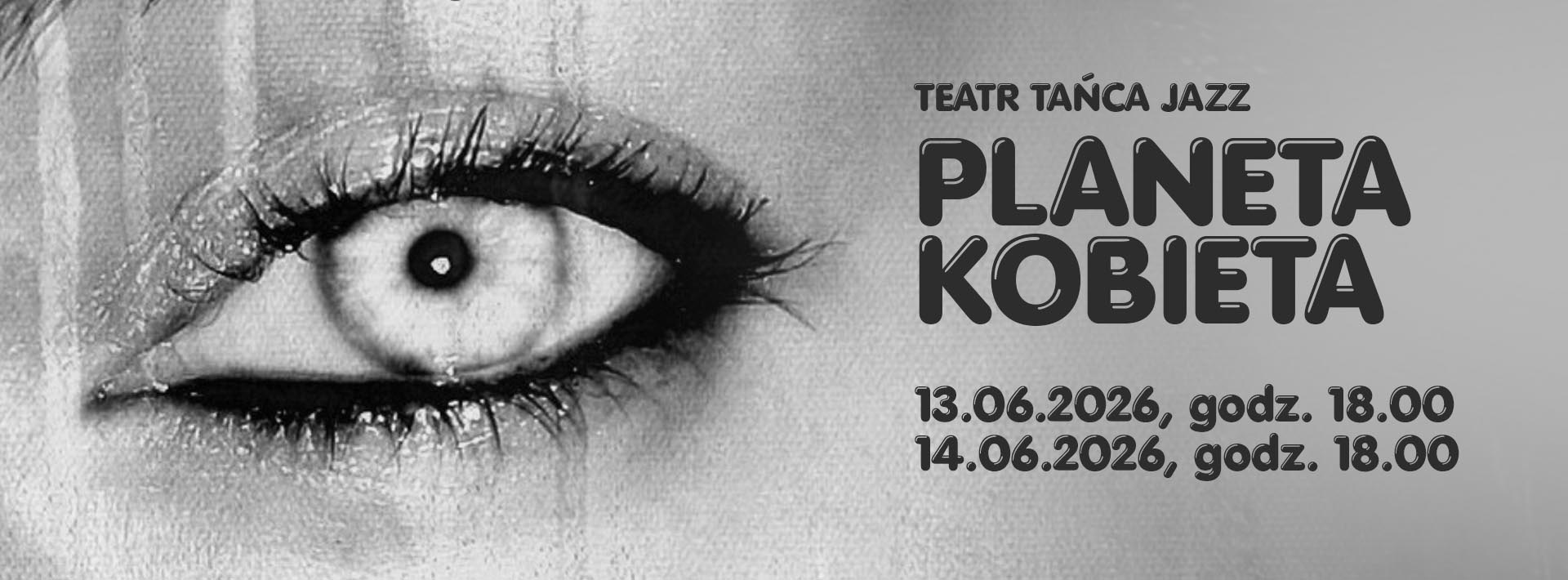 Graficznie przetworzona fotografia fragmentu kobiecej twarzy. Wokół oka napis "Planeta kobieta"